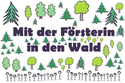 Werbeplakat mit der Foersterin in den Wald