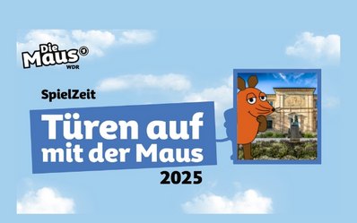 Werbebanner für SpielZeit Türen auf mit der Maus 2025.