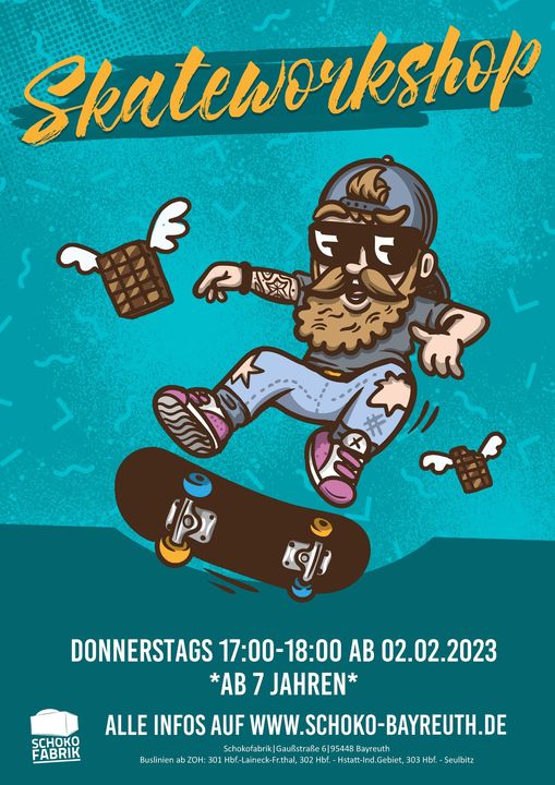 Plakat fuer den Skateworkshop in der Schokofabrik Bayreuth