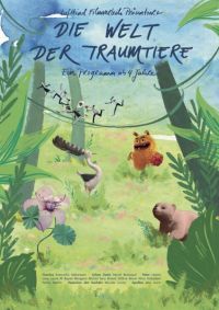 Plakat zum Kinofilm, die Welt der Traumtiere